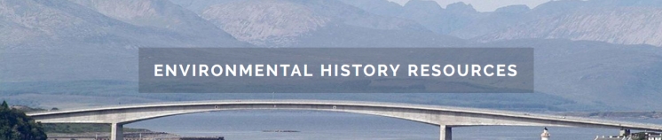 What are the most important events in environmental history?