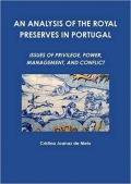 An Analysis of the Royal Preserves in Portugal: Issues of Privilege, Power, Management and Conflict