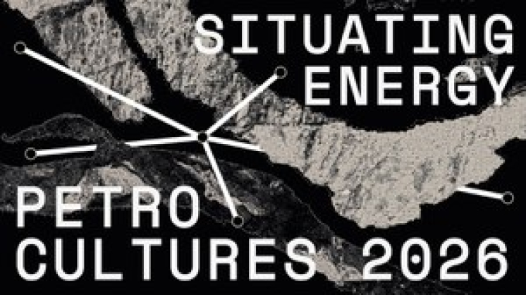 CFP - Petrocultures 2026