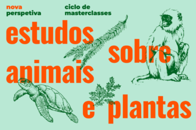 Ciclo de Masterclasses: Relações entre humanos, animais e plantas