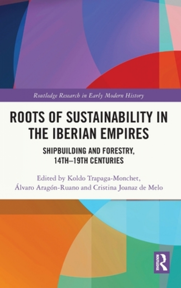 Roots of Sustainability in the Iberian Empires